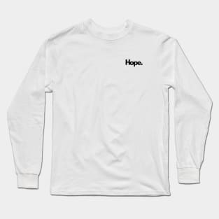 Hope ambition single word minimalist Long Sleeve T-Shirt